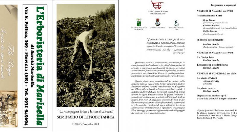 11-18-25/11/2011: Floridia – Museo Etnografico “Nunzio Bruno” Seminario di Etnobotanica sul tema: “La campagna iblea e la sua ricchezza”.