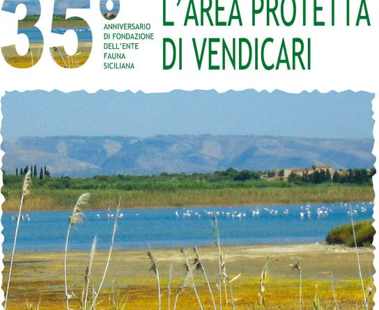 25-26 Ottobre 2008: Vendicari - Noto, Convegno celebrativo del 35° anno della fondazione su "L'area protetta di Vendicari"