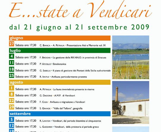 21-06/21-09-2009: Vendicari - Noto, "E...state a Vendicari" serie di conferenze, docu-mentari ed attività pratiche organizzate in collaborazione con l'Azienda FF.DD. R.S..